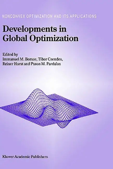 Developments in Global Optimization by Immanuel M. Bomze