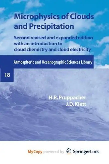 Microphysics of Clouds and Precipitation by H. R. Pruppacher