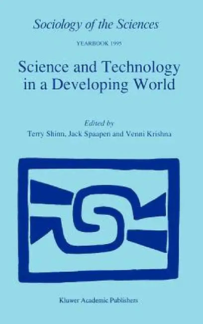 Science and Technology in a Developing World by T. Shinn