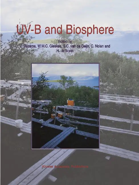 Uv-B and Biosphere by Jelte Rozema