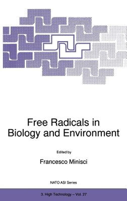 Free Radicals in Biology and Environment by F. Minisci