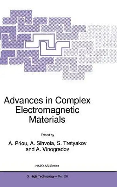 Advances in Complex Electromagnetic Materials by A. Priou