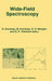 Wide-Field Spectroscopy: Proceedings of the 2nd Conference of the Working Group of Iau Commission 9 on wide-Field Imaging Held in Athens, Gre by E. Kontizas