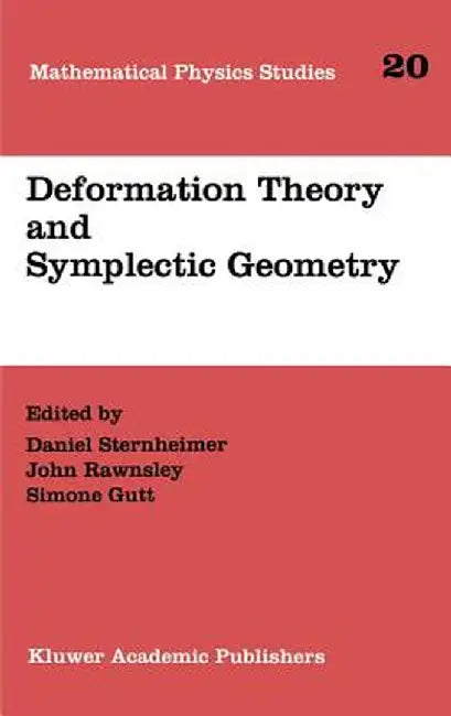 Deformation Theory and Symplectic Geometry by Daniel Sternheimer