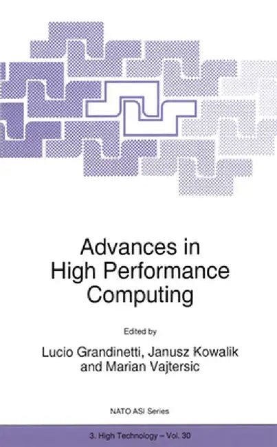 Advances in High Performance Computing by Lucio Grandinetti