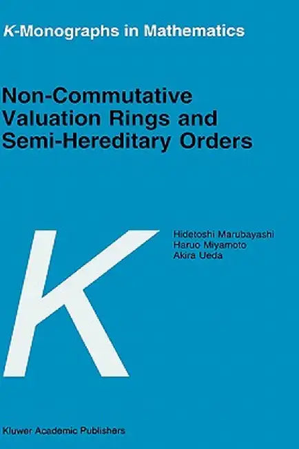Non-Commutative Valuation Rings and Semi-Hereditary Orders by H. Marubayashi