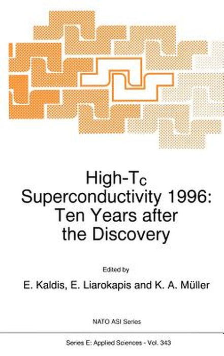High-Tc Superconductivity 1996: Ten Years After the Discovery by E. Kaldis