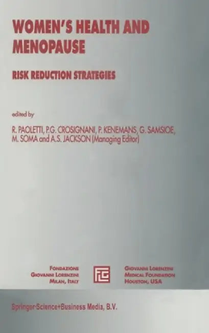 Women's Health and Menopause: Risk Reduction Strategies by International Symposium on Women's Healt