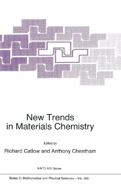 New Trends in Materials Chemistry by Richard Catlow
