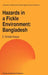 Hazards in a Fickle Environment: Bangladesh by C. E. Haque