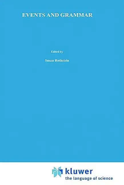 Events and Grammar by Susan Rothstein