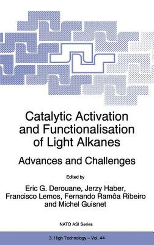 Catalytic Activation and Functionalisation of Light Alkanes: Advances and Challenges by E. G. Derouane