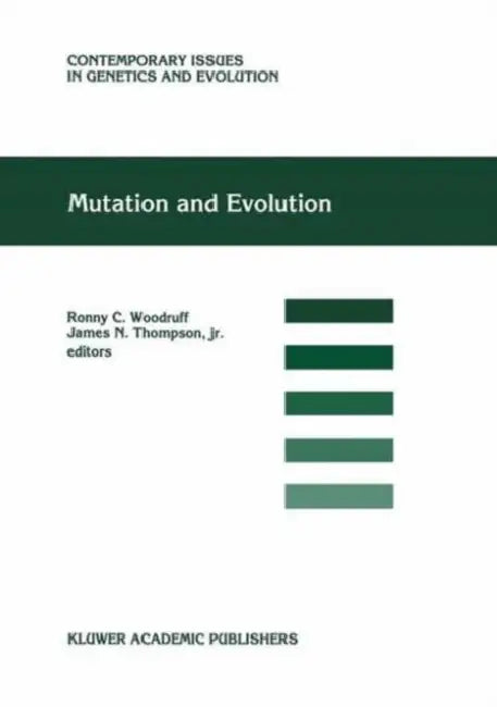 Mutation and Evolution by Ronny C. Woodruff
