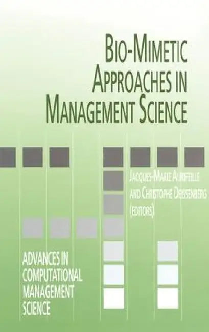 Bio-Mimetic Approaches in Management Science by Jacques-Marie Aurifeille