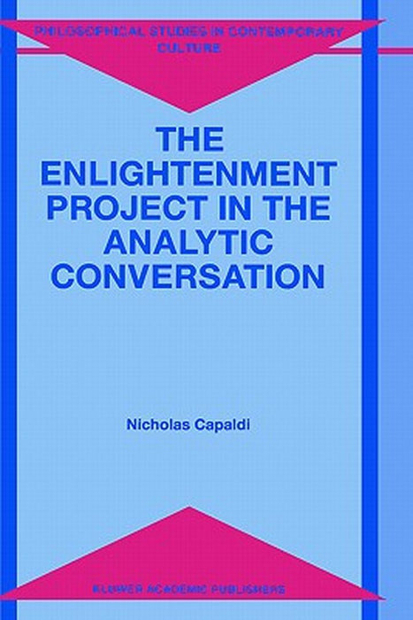 The Enlightenment Project in the Analytic Conversation by N. Capaldi