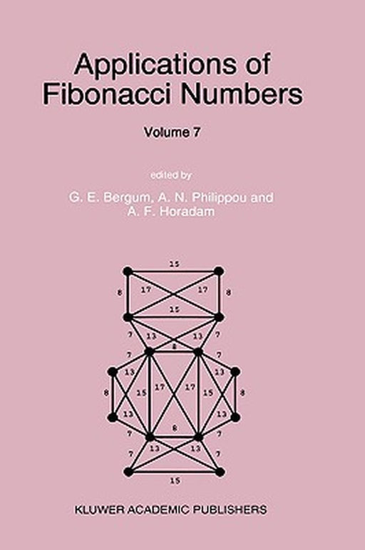 Applications of Fibonacci Numbers: Volume 7 by G. E. Bergum