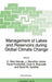 Management of Lakes and Reservoirs During Global Climate Change by D. Glen George
