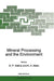 Mineral Processing and the Environment by G. P. Gallios