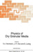 Physics of Dry Granular Media by H. J. Herrmann