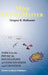 Mind Out of Matter: Topics in the Physical Foundations of Consciousness and Cognition by G. R. Mulhauser