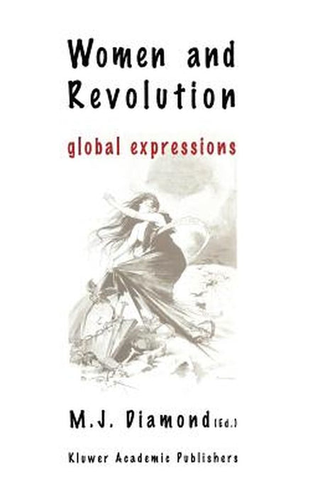 Women and Revolution: Global Expressions by Marie Josephine Diamond