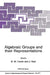 Algebraic Groups and Their Representations by R. W. Carter