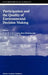 Participation and the Quality of Environmental Decision Making by F. Coenen