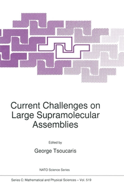 Current Challenges on Large Supramolecular Assemblies by Georges Tsoucaris