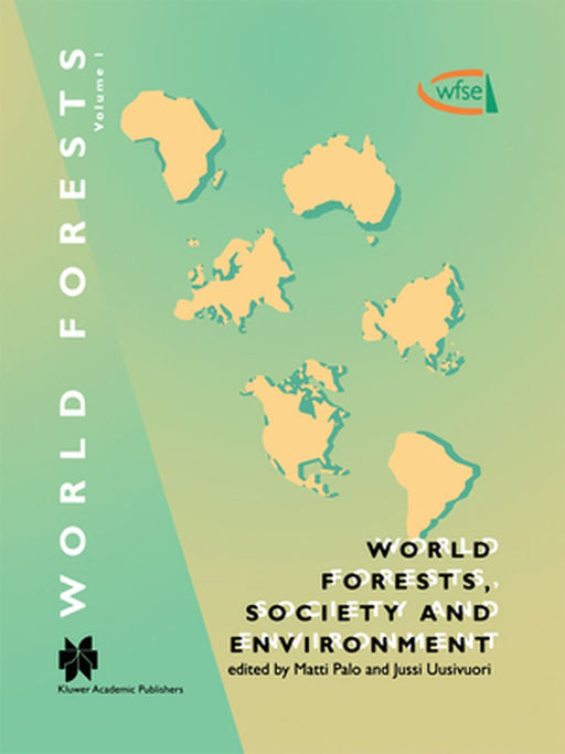 World Forests, Society and Environment by Matti Palo