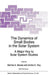 The Dynamics of Small Bodies in the Solar System: A Major Key to Solar Systems Studies by B. A. Steves
