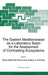 The Eastern Mediterranean as a Laboratory Basin for the Assessment of Contrasting Ecosystems by P. M. Malanotte-Rizzoli