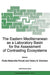 The Eastern Mediterranean as a Laboratory Basin for the Assessment of Contrasting Ecosystems by P. M. Malanotte-Rizzoli