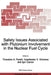 Safety Issues Associated with Plutonium Involvement in the Nuclear Fuel Cycle by Theodore A. Parish