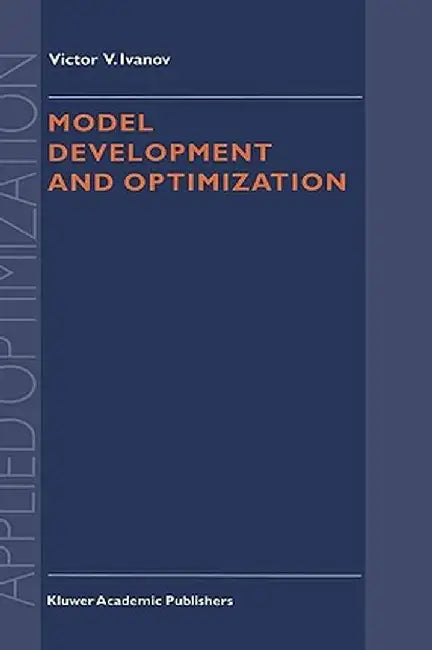 Model Development and Optimization by V. V. Ivanov