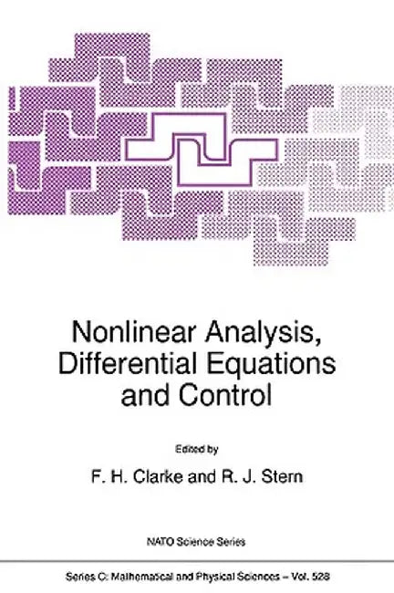 Nonlinear Analysis, Differential Equations and Control by F. H. Clarke