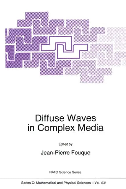 Diffuse Waves in Complex Media by Jean-Pierre Fouque
