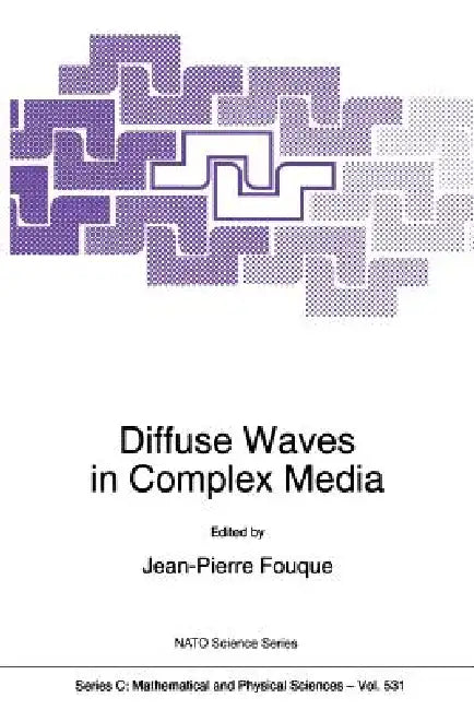 Diffuse Waves in Complex Media by Jean-Pierre Fouque