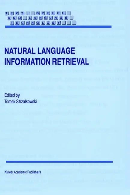 Natural Language Information Retrieval by T. Strzalkowski