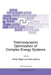 Thermodynamic Optimization of Complex Energy Systems by Adrian Bejan