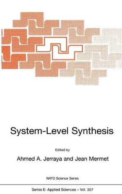 System-Level Synthesis by Ahmed Amine Jerraya