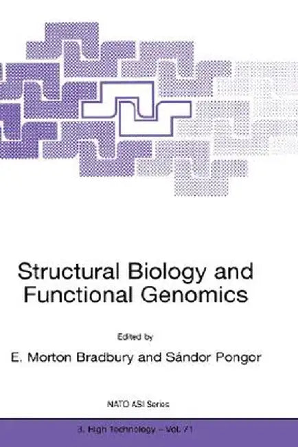 Structural Biology and Functional Genomics by E. Morton Bradbury