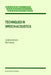 Techniques in Speech Acoustics by J. Harrington