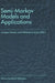 Semi-Markov Models and Applications by Jacques Janssen