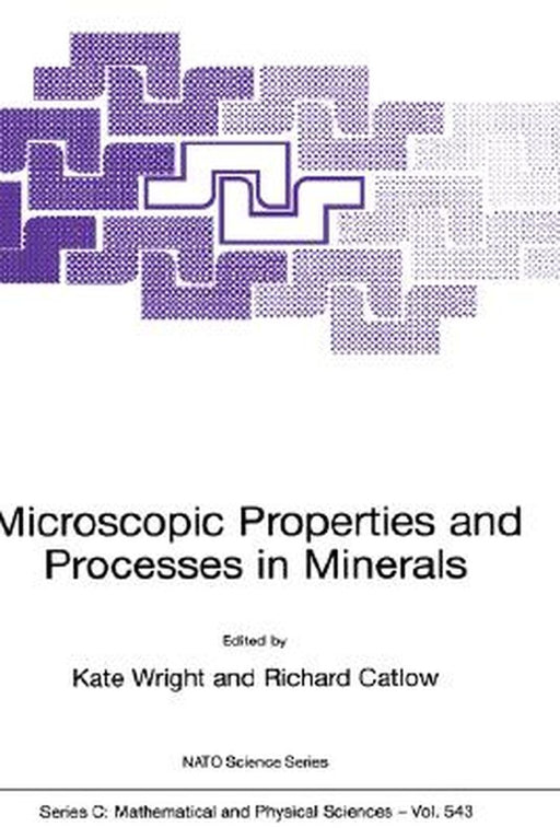 Microscopic Properties and Processes in Minerals by Kate Wright