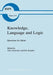 Knowledge, Language and Logic: Questions for Quine by A. Orenstein