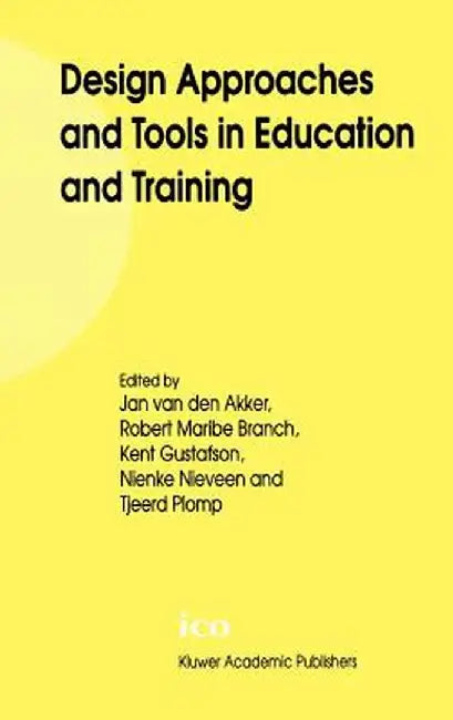 Design Approaches and Tools in Education and Training by Jan Van Den Akker