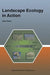 Landscape Ecology in Action by A. Farina