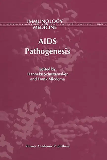AIDS Pathogenesis by H. Schuitemaker