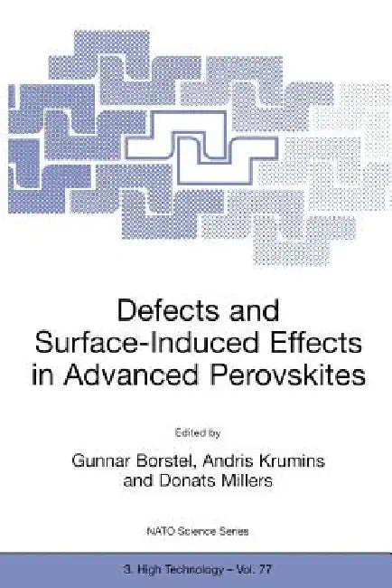 Defects and Surface-Induced Effects in Advanced Perovskites by Gunnar Borstel, Andris Krumins, Donats Millers