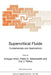Supercritical Fluids: Fundamentals and Applications by E. Kiran